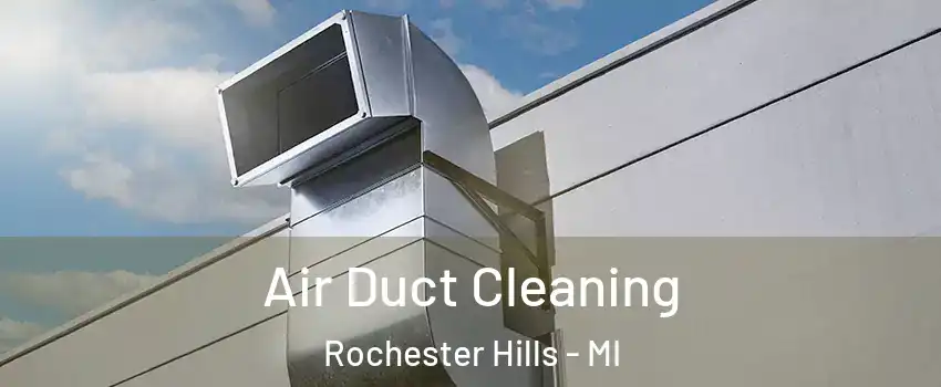  Air Duct Cleaning Rochester Hills - MI