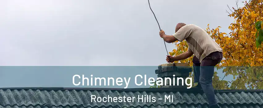  Chimney Cleaning Rochester Hills - MI