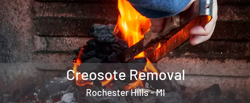  Creosote Removal Rochester Hills - MI