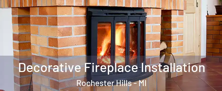  Decorative Fireplace Installation Rochester Hills - MI