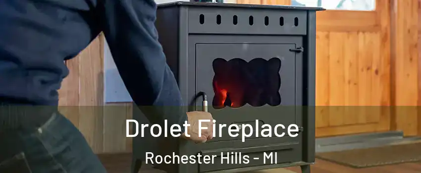 Drolet Fireplace Rochester Hills - MI