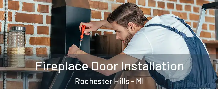  Fireplace Door Installation Rochester Hills - MI