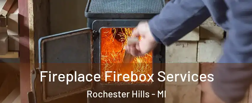  Fireplace Firebox Services Rochester Hills - MI