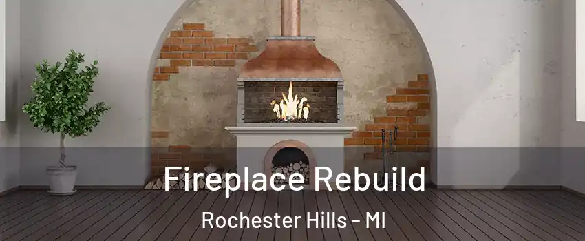 Fireplace Rebuild Rochester Hills - MI