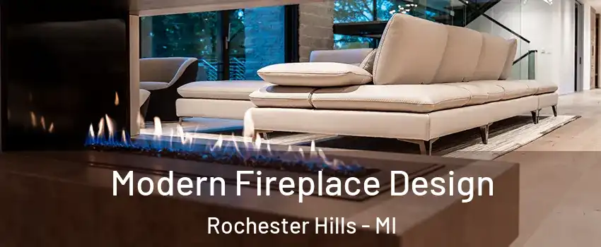  Modern Fireplace Design Rochester Hills - MI
