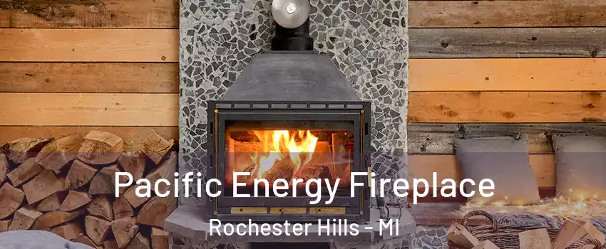  Pacific Energy Fireplace Rochester Hills - MI
