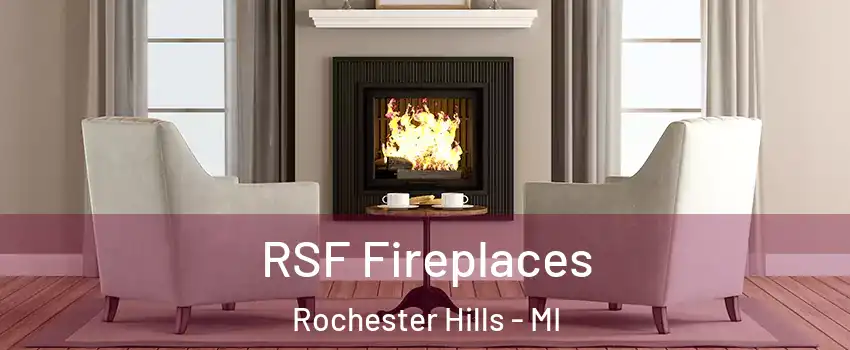  RSF Fireplaces Rochester Hills - MI