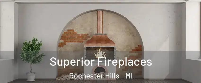  Superior Fireplaces Rochester Hills - MI